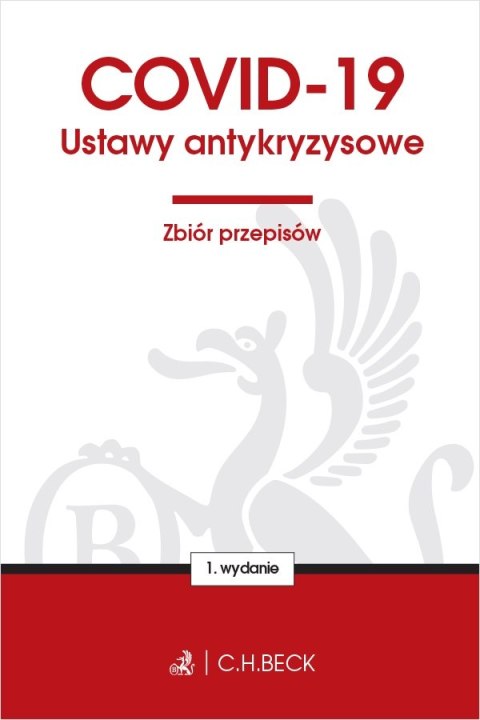 COVID-19. Ustawy antykryzysowe. Zbiór przepisów