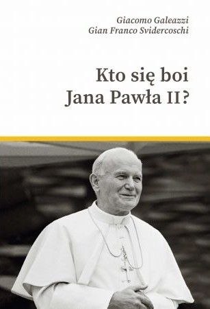 Kto się boi Jana Pawła II