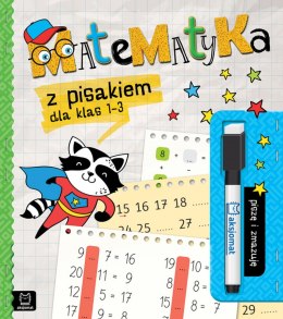 Matematyka z pisakiem dla klas 1-3. Piszę i zmazuję