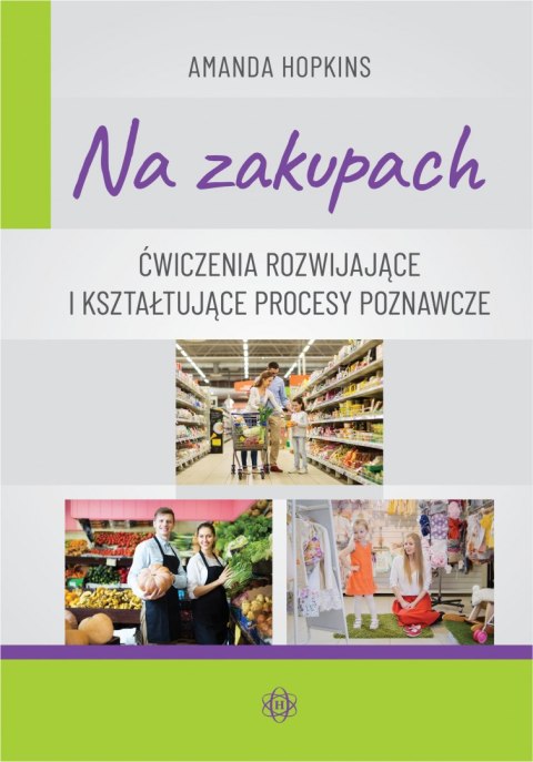 Na zakupach. Ćwiczenia rozwijające i kształtujące procesy poznawcze