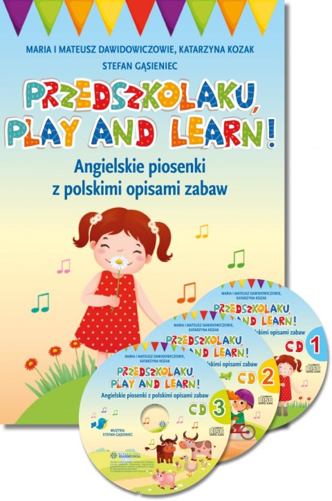 Przedszkolaku, play and learn!. Angielskie piosenki z polskimi opisami zabaw