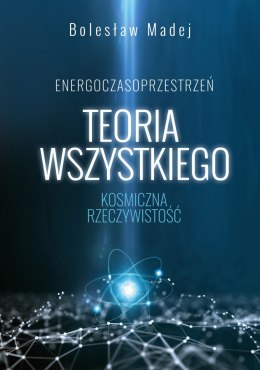 Teoria wszystkiego. Kosmiczna rzeczywistość