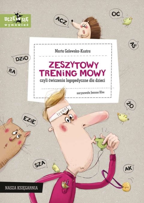 Zeszytowy trening mowy, czyli ćwiczenia logopedyczne dla dzieci wyd. 2