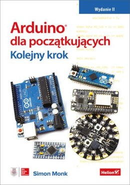 Arduino dla początkujących. Kolejny krok wyd. 2