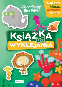 Dzień, w którym Heniś poznał. Książka do wyklejania