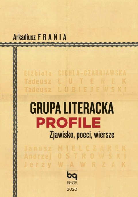 Grupa Literacka PROFILE. Zjawisko, poeci, wiersze