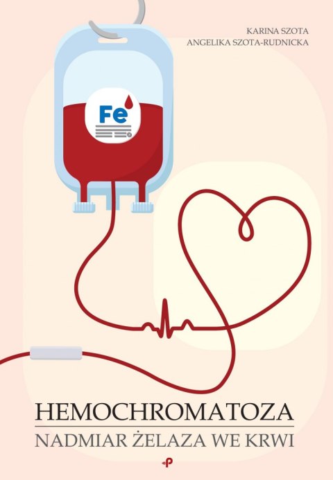 Hemochromatoza. Nadmiar żelaza we krwi