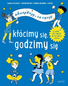 Kłócimy się, godzimy się. Akceptuję, co czuję