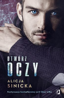 Otwórz oczy. Oczy wilka. Tom 3