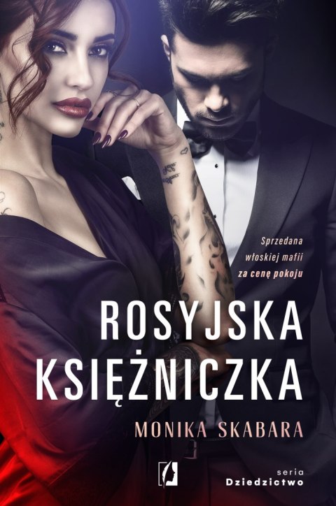 Rosyjska księżniczka. Dziedzictwo. Tom 1