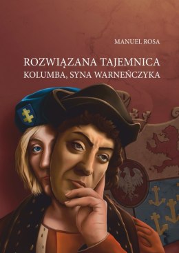 Rozwiązana tajemnica Kolumba, syna Warneńczyka