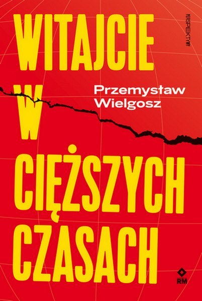 Witajcie w cięższych czasach