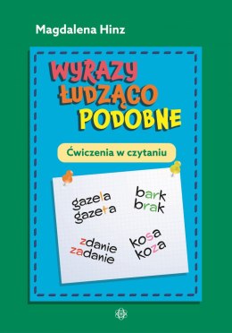 Wyrazy łudząco podobne Ćwiczenia w czytaniu