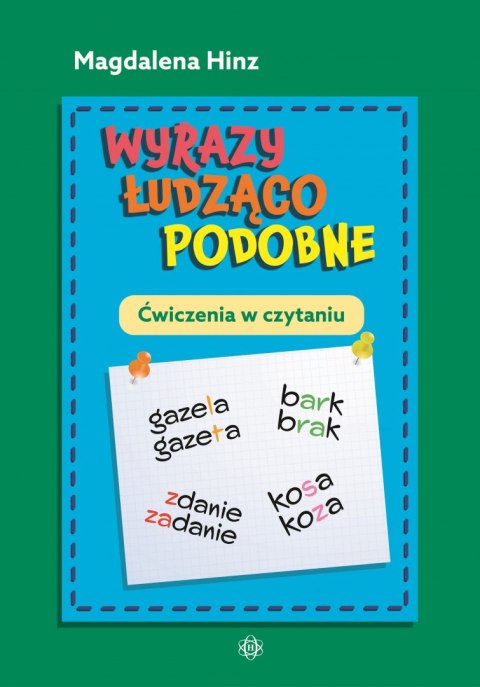 Wyrazy łudząco podobne Ćwiczenia w czytaniu