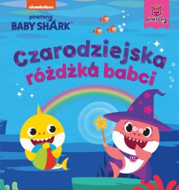 Czarodziejska różdżka babci. Baby Shark