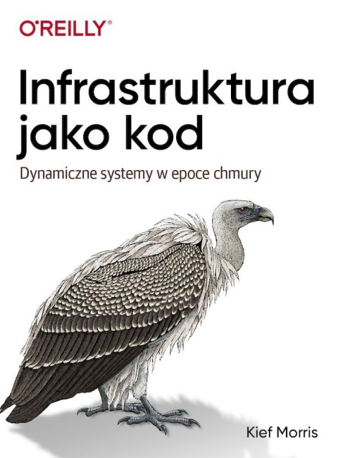 Infrastruktura jako kod. Dynamiczne systemy w epoce chmury