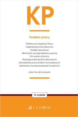 KP. Kodeks pracy oraz ustawy towarzyszące wyd. 12