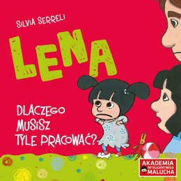 Lena dlaczego musisz pracować