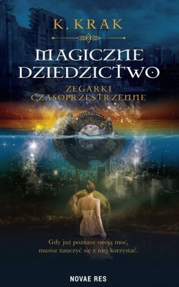 Magiczne dziedzictwo. Zegarki czasoprzestrzenne