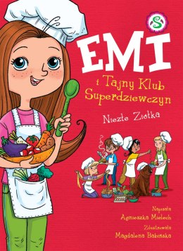 Niezłe ziółka. Emi i Tajny Klub Superdziewczyn. Tom 12