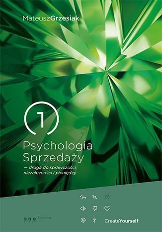 Psychologia Sprzedaży - droga do sprawczości, niezależności i pieniędzy