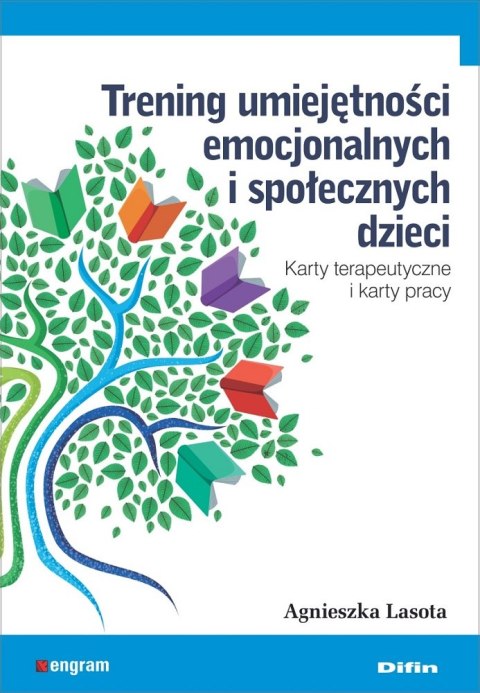 Trening umiejętności emocjonalnych i społecznych dzieci. Karty terapeutyczne i karty pracy