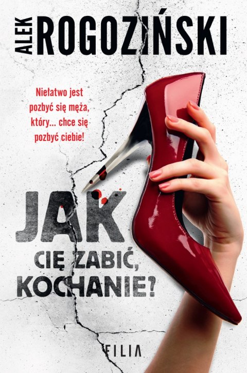 Jak Cię zabić, kochanie? Jak Cię zabić, kochanie?