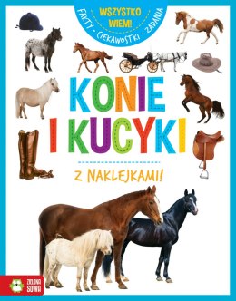 Konie i kucyki. Wszystko wiem!