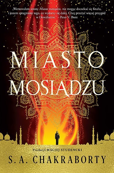 Miasto mosiądzu. Dewabad. Tom 1