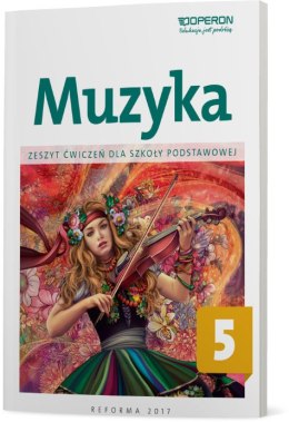 Muzyka zeszyt ćwiczeń dla klasy 5 szkoły podstawowej