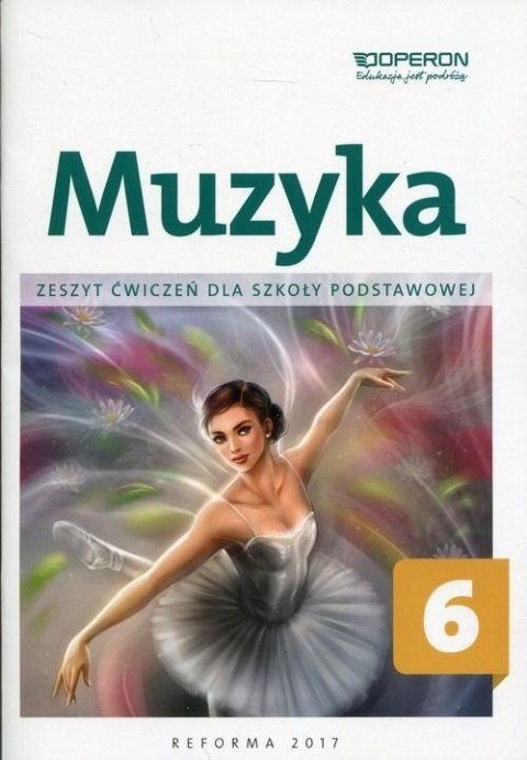 Muzyka zeszyt ćwiczeń dla klasy 6 szkoły podstawowej