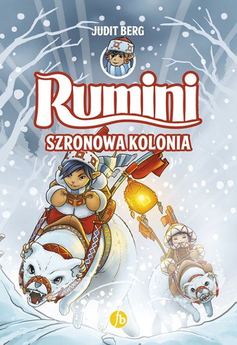 Szronowa kolonia. Rumini. Tom 2