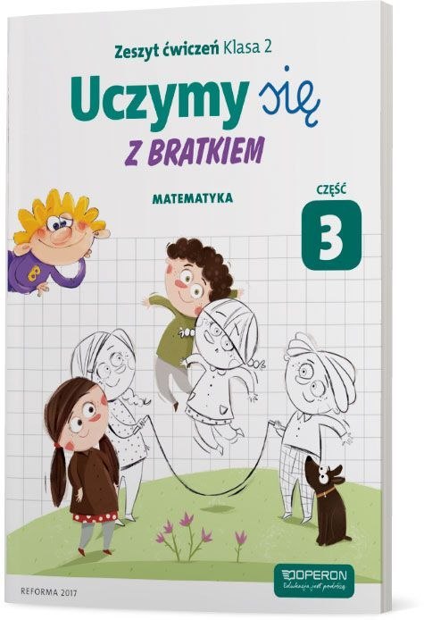 Uczymy się z Bratkiem 2 Matematyka część 3 szkoła podstawowa