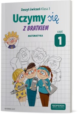 Uczymy się z Bratkiem 3 Matematyka część 1 szkoła podstawowa