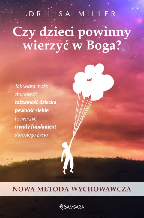 Czy dzieci powinny wierzyć w Boga