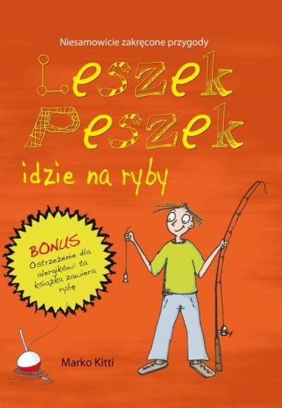 Idzie na ryby leszek peszek