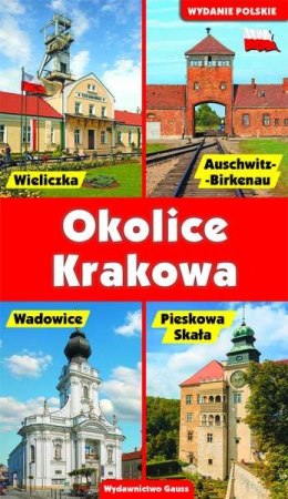 Okolice Krakowa. Przewodnik