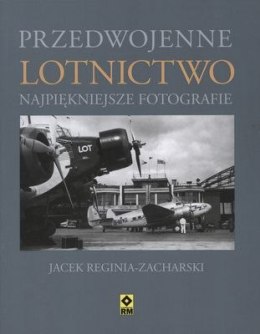 Przedwojenne lotnictwo najpiękniejsze fotografie