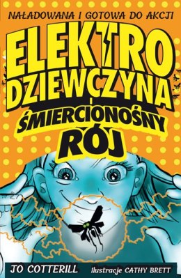 Elektrodziewczyna i śmiercionośny rój