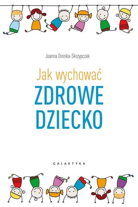 Jak wychować zdrowe dziecko