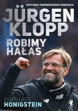 Jurgen klopp robimy hałas