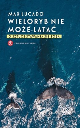 Wieloryb nie może latać o sztuce stawania się sobą