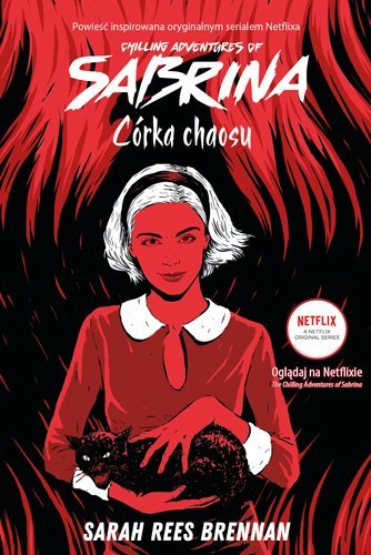 Córka chaosu. Chilling adventures of Sabrina. Tom 2