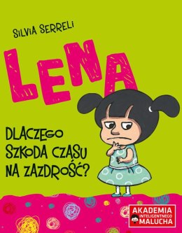 Lena Dlaczego szkoda czasu na zazdrość?