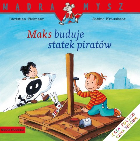 Maks buduje statek piratów Mądra Mysz