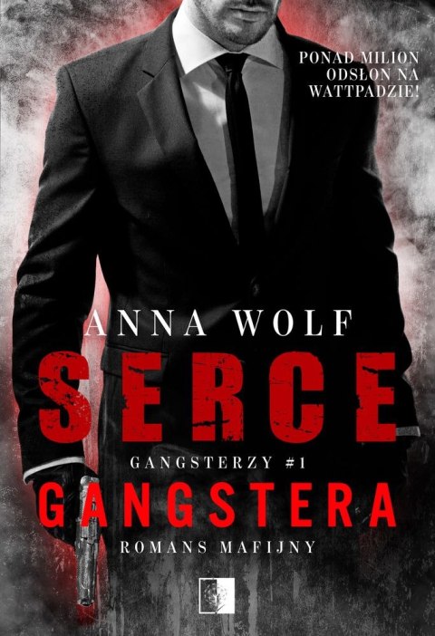 Serce gangstera. Gangsterzy. Tom 1