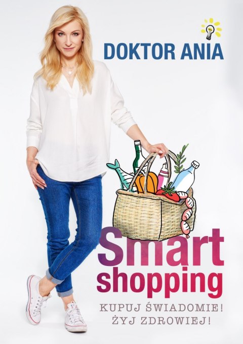 Smart shopping kupuj świadomie żyj zdrowiej