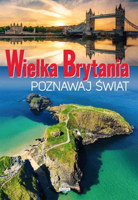 Wielka Brytania. Poznawaj świat