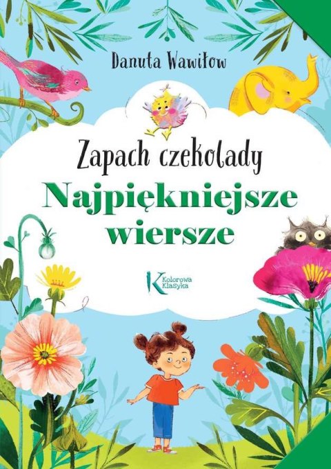 Zapach czekolady. Najpiękniejsze wiersze. Kolorowa klasyka