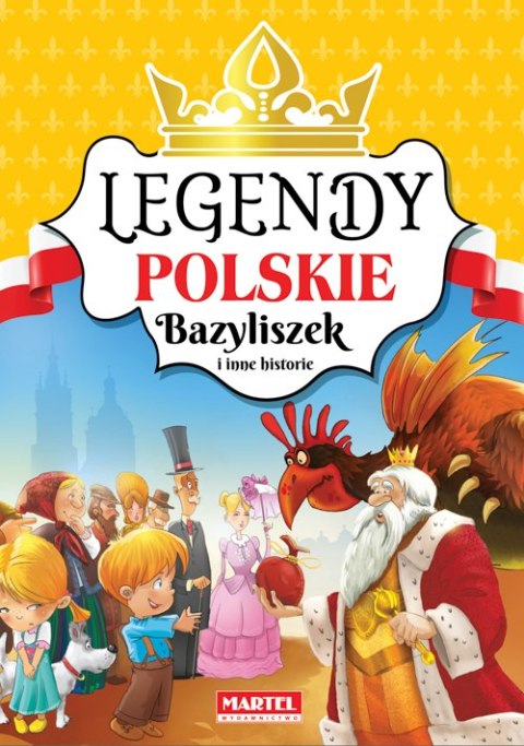 Bazyliszek i inne historie legendy polskie